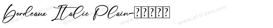 Bordeaux Italic Plain字体转换